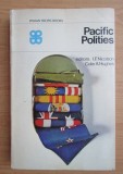 Pacific polities: Asian, Australasian, Oceanic/ eds. I.F. Nicolson, C.A. Hughes