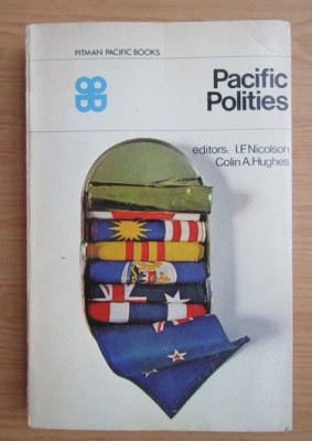 Pacific polities: Asian, Australasian, Oceanic/ eds. I.F. Nicolson, C.A. Hughes foto