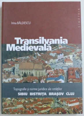 Transilvania Medievala Topografie cetatea Sibiu Bistrita Brasov Cluj 200 ill foto