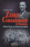 AS - CRISTINA DIAC - ZORII COMUNISMULUI &Icirc;N ROM&Acirc;NIA. ȘTEFAN FORIȘ, UN DESTIN NETERMINAT (CU SUBLINIERI)
