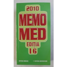 MEMOMED 2010 . VOL. I - MEMORATOR DE FARMACOLOGIE ED. a - XVI - a de DUMITRU DOBRESCU , VICTORIA SUBTIRICA , ETC. , 2010