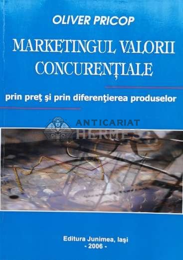 MARKETINGUL VALORII CONCUREN&Aring;&cent;IALE - 2006 - Oliver Pricop (R90)