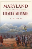 Maryland in the French &amp; Indian War