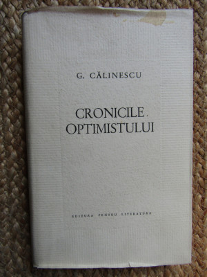 G. Calinescu - Cronicile optimistului foto