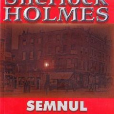 Semnul celor patru - Arthur Conan Doyle