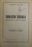 EVOLUTIA SOCIALA - NOUI PRINCIPII SI ASPECTE CONCRETE dE VINCENZO DE RUVO , 1944