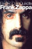 Electric Don Quixote: The Definitive Story of Frank Zappa foto