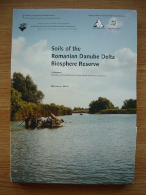 I. MUNTEANU - SOILS OF THE ROMANIAN DANUBE DELTA (SOLURILE DELTEI DUNARII ROMANESTI) - 1996 foto