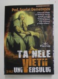 DIN TAINELE VIETII SI ALE UNIVERSULUI de SCARLAT DEMETRESCU , 2020 , PREZINTA HALOURI DE APA