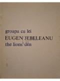 Eugen Jebeleanu - Groapa cu lei / The lions&#039; den (Editia: 1979)