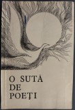 100 / O SUTA DE POETI (VERSURI ALE TINERILOR, 1967): Ileana Malancioiu/Marcel Mihalas/Gheorghe Pitut/Marius Robescu/George Iarin/Nora Iuga/Mihai Olos+
