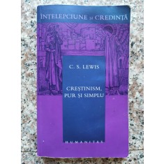 Crestinism,pur Si Simplu - S. S. Lewis , B650