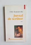 Jurnal de scriitor, Vol. I &ndash; F.M. Dostoievski, Trad. A. Nicoară, M. Vraciu, L. Ivanov, E. Iordache, Ed. Polirom, 1998