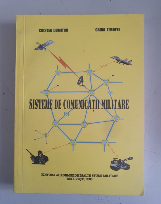 Dumitru Cristea, Gruia Timofte - Sisteme de comunicatii militare