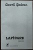 GAVRIL SEDRAN - LAPIDARE (VERSURI, editia princeps - 1981)