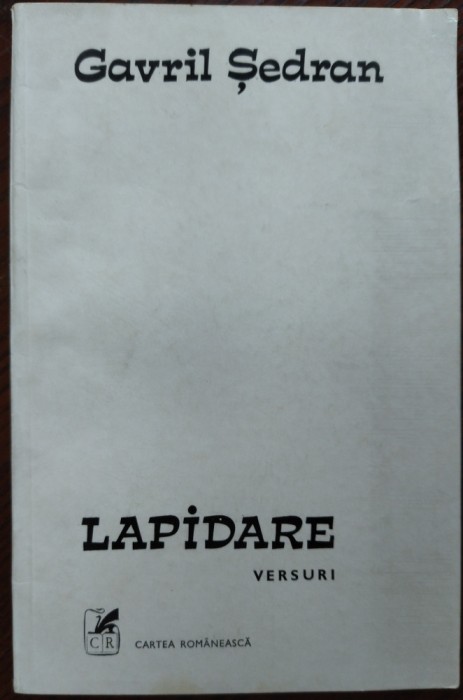 GAVRIL SEDRAN - LAPIDARE (VERSURI, editia princeps - 1981)