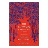 Cumpara ieftin The Linwoods, or, "Sixty years since" in America, Catharine Maria Sedgwick