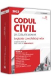 Codul civil si legislatie conexa 2022 - Dan Lupascu