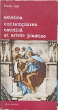 ESTETICA. CONTEMPLAREA ESTETICA SI ARTELE PLASTICE VOL.1-THEODOR LIPPS-254628