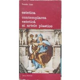 ESTETICA. CONTEMPLAREA ESTETICA SI ARTELE PLASTICE VOL.1-THEODOR LIPPS-254628