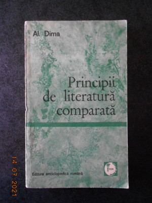 AL. DIMA - PRINCIPII DE LITERATURA COMPARATA foto