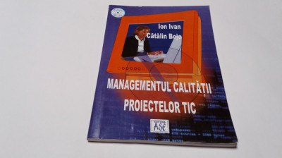 MANAGEMENTUL CALITATII PROIECTELOR TIC ION IVAN RF12/0 foto
