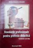 Cumpara ieftin Standarde profesionale pentru profesia didactica - 2002 - Lucia Gliga (X5)