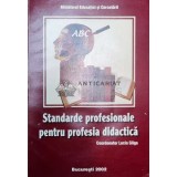 Standarde profesionale pentru profesia didactica - 2002 - Lucia Gliga (X5)