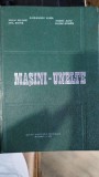 Masini-unelte - Alexandru Vaida, Mihai Aelenei, Andrei Albu, Emil Botez, Eugen Dodon