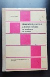 Gramatică practică a limbii rom&acirc;ne cu o culegere de exerciții - Ștefania Popescu
