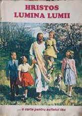 HRISTOS IN LUMINA LUMII-ELLEN G. WHITE-293521