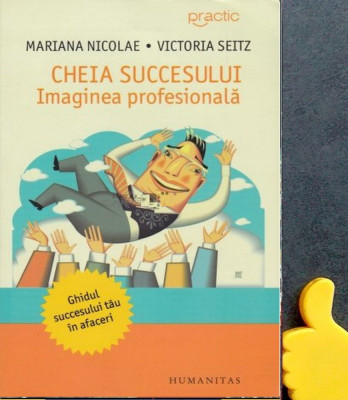 Cheia succesului: imaginea profesionala Mariana Nicolae foto