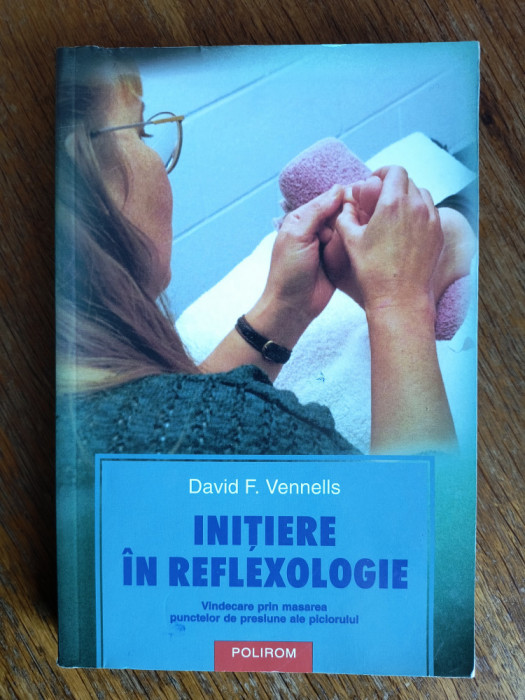Initiere in Reflexologie - David F. Vennells / R5P3S