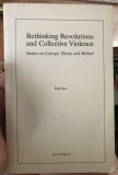 Rethinking Revolutions and Collective Violence / Rod Aya