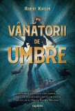 Vanatorii de umbre - Robert Kurson - Grupul Art