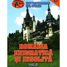România enigmatică şi insolită. 1001 de enigme ale României (Vol. 2) - Hardcover - Emil Străinu - Triumf