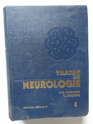 C. Arseni - Tratat de neurologie volumul 1 (1979, editie cartonata) foto