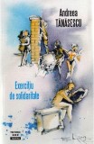 Exercițiu de solidaritate - Paperback brosat - Andreea Tănăsescu - Tritonic