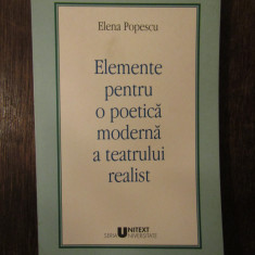 Elemente pentru o poetică modernă a teatrului realist - Elena Popescu (autograf)