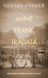 Anne Frank tradata | Gerard Kremer, 2021, Rao