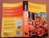 Spania. Ghid Turistic Fodor&#039;s - Editura Meteor Press, 2006