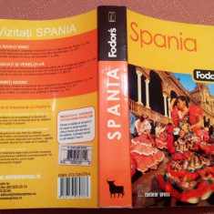 Spania. Ghid Turistic Fodor's - Editura Meteor Press, 2006