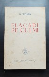 Flăcări pe culmi - A. Toma, 1946
