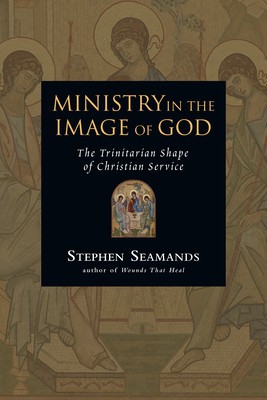 Ministry in the Image of God: The Trinitarian Shape of Christian Service foto