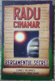 Pergamentul secret - Radu Cinamar
