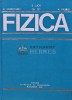 Fizica, E. Luca, C. Ciubotariu, A. Vasiliu, 1976, Didactica si Pedagogica, 632 pagini, Coperta Cartonata
