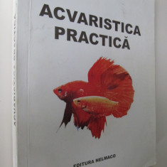 Acvaristica practica - Mircea Oprea