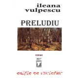 Preludiu - Ileana Vulpescu