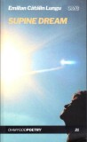 Supine dream - Paperback brosat - Emilian-Cătălin Lungu - OMG Publishing House