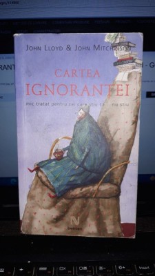 Cartea Ignorantei - John Lloyd &amp;amp; John Mitchinson foto